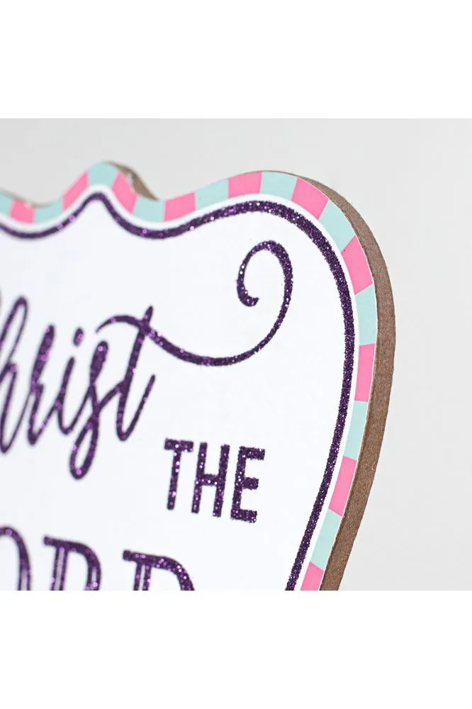 10" Wooden Sign: Glitter The Lord Risen