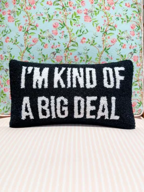 Peking Handicraft - I'm Kind of A Big Deal Black Hook Pillow